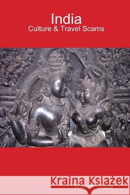 India Culture & Travel Scams Subodh Gupta 9780955688263 Subodh Gupta - książka