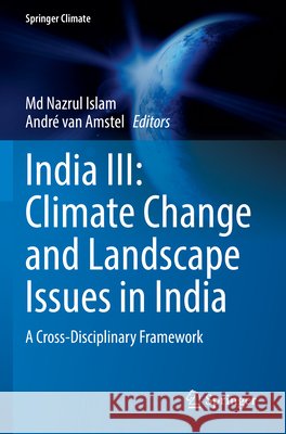 India III: Climate Change and Landscape Issues in India  9783031851285 Springer Nature Switzerland - książka