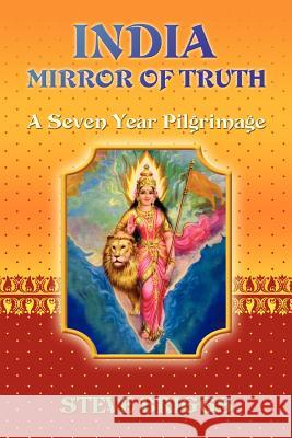 India Mirror of Truth Steve Briggs 9781595409652 1st World Library - książka