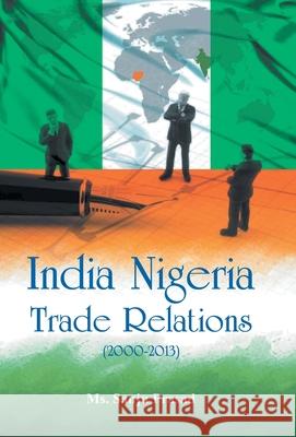 India Nigeria Trade Relations (2000-2013) Sanju Prasad 9789380222547 Gyan Books - książka