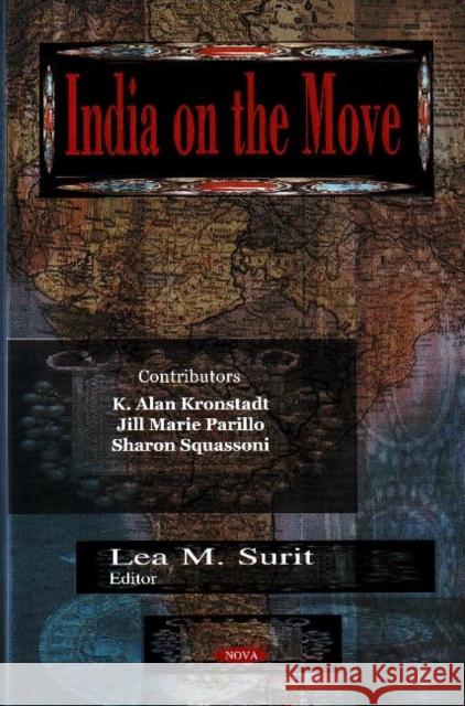 India on the Move Lea M Surit 9781600218132 Nova Science Publishers Inc - książka