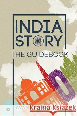 India Story: The Guidebook Avantika Khanna 9781647336820 Notion Press - książka