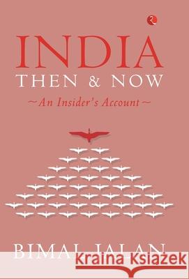 India Then and Now Jalan, Bimal 9789353339999 RUPA PUBLISHING - książka