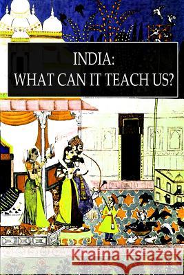 India: What Can It Teach Us? F. Max Muller K 9781478116813 Createspace - książka