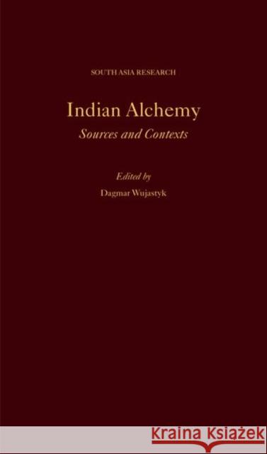 Indian Alchemy: Sources and Contexts Dagmar Wujastyk 9780197805800 Oxford University Press - książka