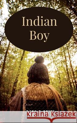 Indian boy Nk Life 9798887330693 Notion Press, Inc. - książka