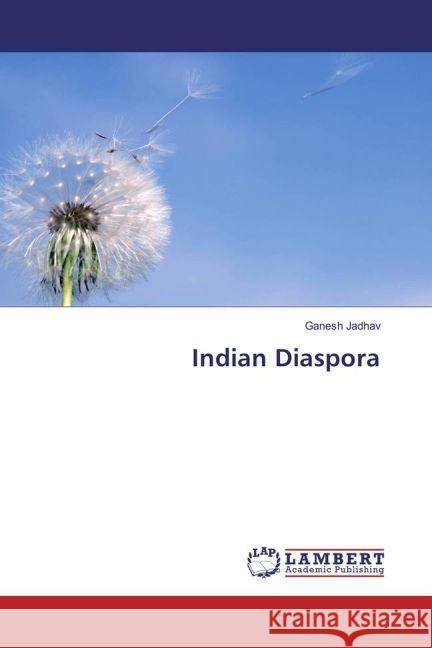 Indian Diaspora Jadhav, Ganesh 9783659877506 LAP Lambert Academic Publishing - książka