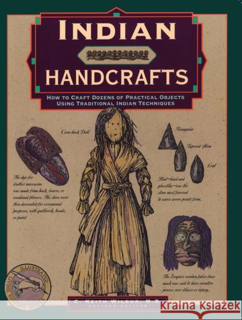 Indian Handcrafts C. Keith Wilbur 9780762706617 Globe Pequot Press - książka