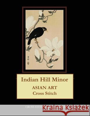 Indian Hill Minor: Asian Art Cross Stitch Pattern Cross Stitch Collectibles Kathleen George 9781986589857 Createspace Independent Publishing Platform - książka