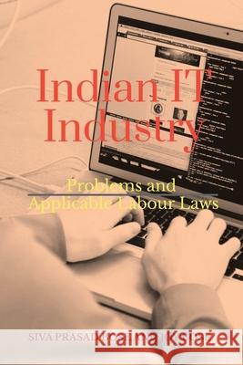 Indian IT Industry: Problems and Applicable Labour Laws Siva Prasad Bose 9798894759272 Notion Press - książka