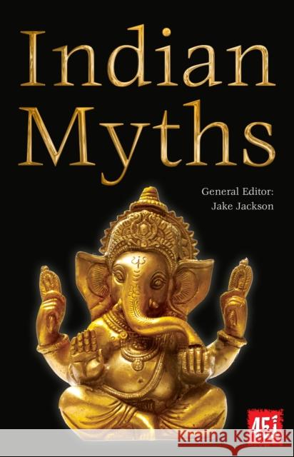 Indian Myths Jake Jackson 9781783614042 Flame Tree Publishing Co Ltd - książka