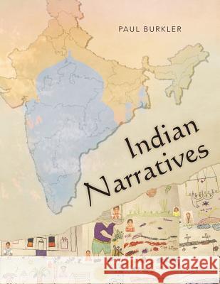 Indian Narratives Paul Burkler 9781481784399 Authorhouse - książka