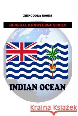 Indian Ocean Zhingoora Books 9781477580448 Createspace - książka
