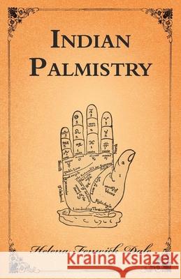 Indian Palmistry Helena Fenwick Dale 9781473330399 Read Books - książka