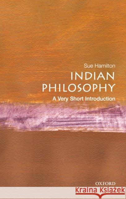 Indian Philosophy: A Very Short Introduction Sue (Formerly of the Department of Theology and Religious Studies, Formerly of the Department of Theology and Religious 9780192853745 Oxford University Press - książka