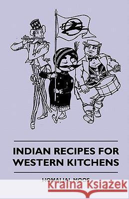 Indian Recipes for Western Kitchens Homai Jal Moos 9781445512334 Cope Press - książka