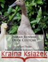 Indian Runner Duck Culture Levi Yoder Jackson Chambers 9781539714323 Createspace Independent Publishing Platform