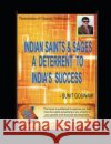 Indian Saints & Sages - A Deterrent to India's success Goswami, Sunit 9798649761291 Independently Published