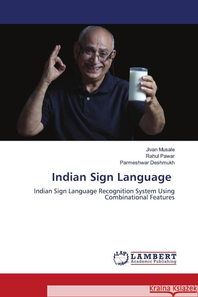 Indian Sign Language Jivan Musale Rahul Pawar Parmeshwar Deshmukh 9786207458370 LAP Lambert Academic Publishing - książka