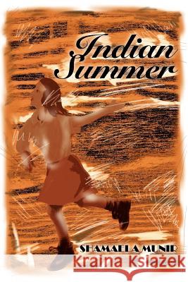 Indian Summer Shamaela Munir 9780595325047 iUniverse - książka