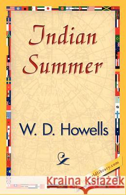 Indian Summer D. Howells W 9781421840185 1st World Library - książka