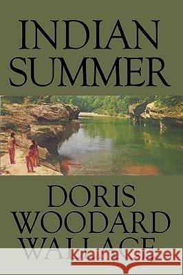 Indian Summer Doris Woodard Wallace 9781449012526 Authorhouse - książka