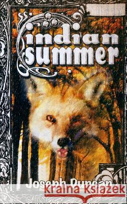 Indian Summer Joseph Duncan 9781495399763 Createspace - książka