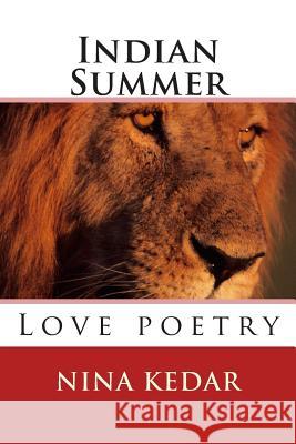 Indian Summer: A collection of love poetry Kedar, Nina 9781499152470 Createspace - książka