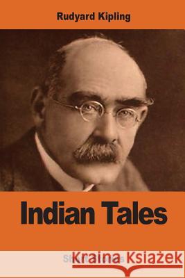 Indian Tales Rudyard Kipling 9781542775212 Createspace Independent Publishing Platform - książka