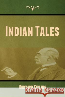 Indian Tales Rudyard Kipling 9781636372846 Bibliotech Press - książka