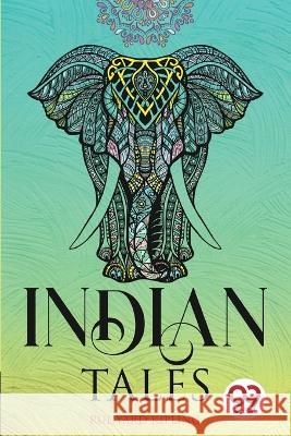 Indian Tales Rudyard Kipling   9789356568327 Double 9 Booksllp - książka