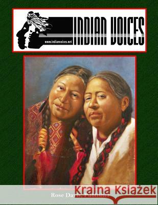 Indian Voices: Multicultural News from an American Indian Perspective January - December, 2014 Rose Davis 9781514310267 Createspace - książka