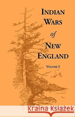 Indian Wars of New England, Volume 1 Herbert M Sylvester 9780788410413  - książka