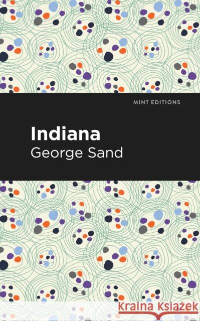 Indiana George Sand Mint Editions 9781513206967 Mint Editions - książka