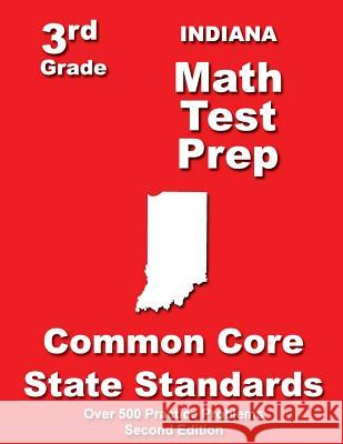 Indiana 3rd Grade Math Test Prep: Common Core State Standards Teachers' Treasures 9781500197797 Createspace - książka