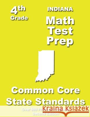 Indiana 4th Grade Math Test Prep: Common Core Learning Standards Teachers' Treasures 9781484805282 Createspace - książka