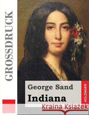 Indiana (Großdruck) Sand, George 9781505893311 Createspace - książka