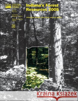 Indiana's Forest Resources 2005 United States Department of Agriculture 9781508724063 Createspace - książka