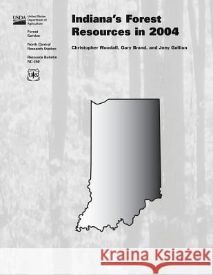 Indiana's Forest Resources in 2004 United States Department of Agriculture 9781511494304 Createspace - książka