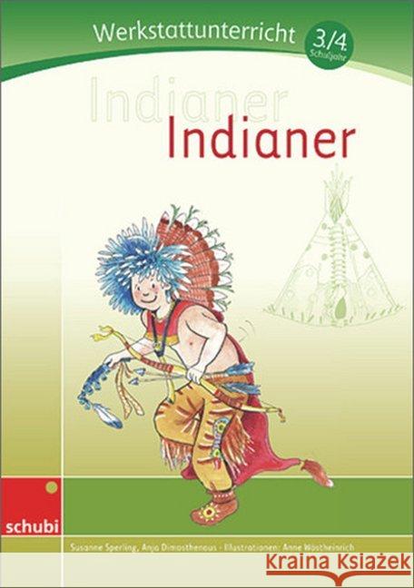 Indianer, 3./4. Schuljahr  9783867232869 Schubi Lernmedien - książka