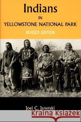 Indians in Yellowstone National Park Janetski, Joel 9780874807240 University of Utah Press - książka