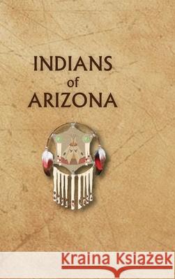 Indians of Arizona Donald Ricky 9780403098637 North American Book Distributors, LLC - książka