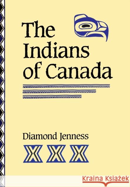 Indians of Canada (Revised) Jenness, Diamond 9780802063267 University of Toronto Press - książka