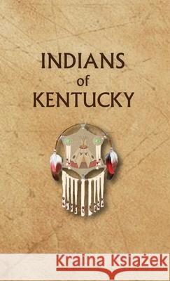 Indians of Kentucky Donald Ricky 9780403098552 North American Book Distributors, LLC - książka