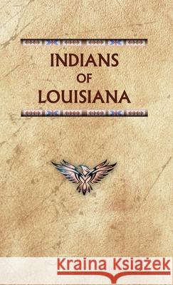 Indians of Louisiana Donald Ricky 9780403098644 North American Book Distributors, LLC - książka