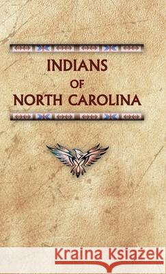 Indians of North Carolina Donald Ricky 9780403099382 North American Book Distributors, LLC - książka