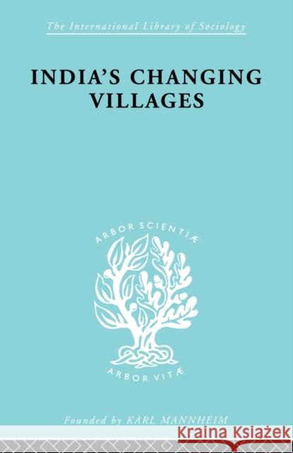 India's Changing Villages: Human Factors in Community Development Dube, S. C. 9780415513661 Taylor and Francis - książka