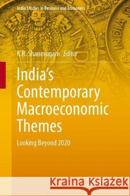 India’s Contemporary Macroeconomic Themes  9789819957279 Springer Nature Singapore - książka