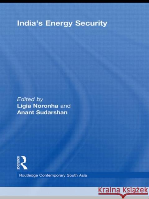 India's Energy Security Noronha Ligia 9780415468381 Routledge - książka