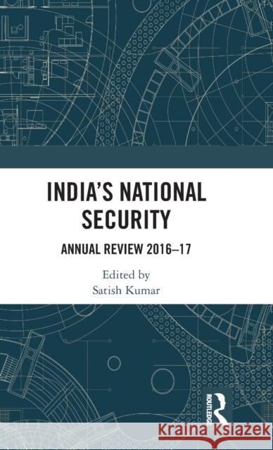 India's National Security: Annual Review 2016-17  9781138578975  - książka